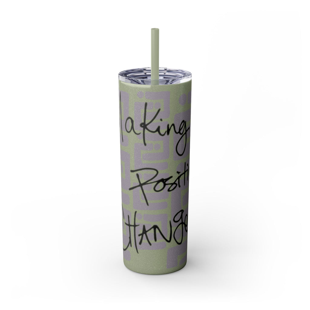 Skinny Tumbler with Straw — Making Positive Changes