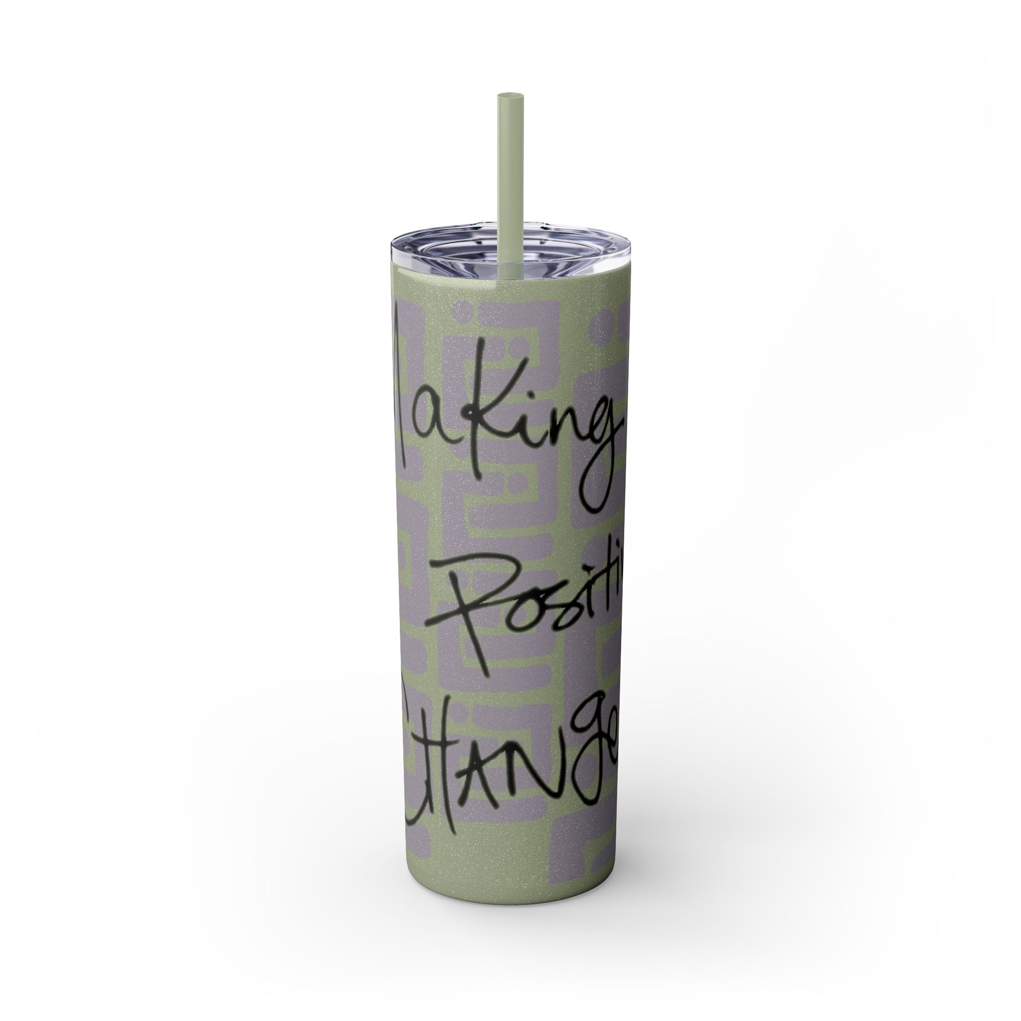 Skinny Tumbler with Straw — Making Positive Changes