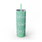 Skinny Tumbler with Straw — Making Positive Changes
