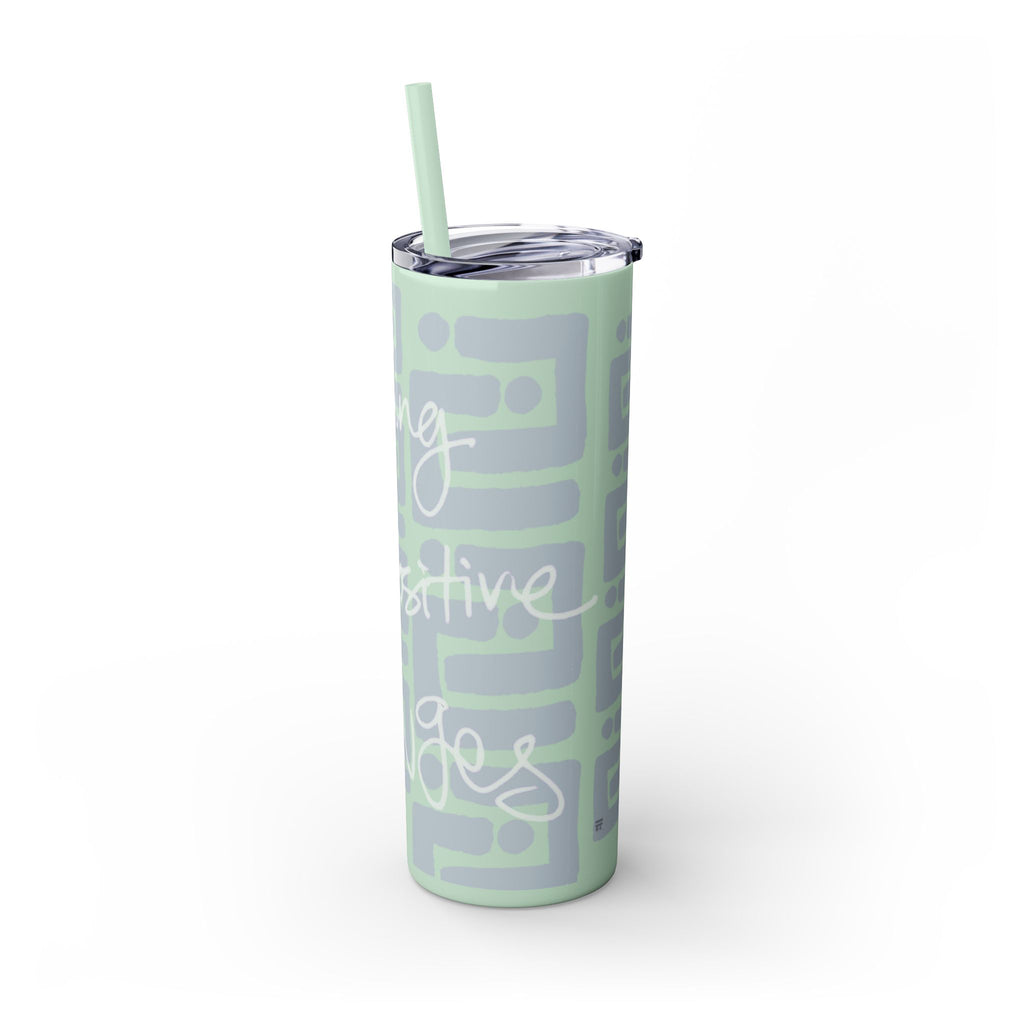 Skinny Tumbler with Straw — Making Positive Changes