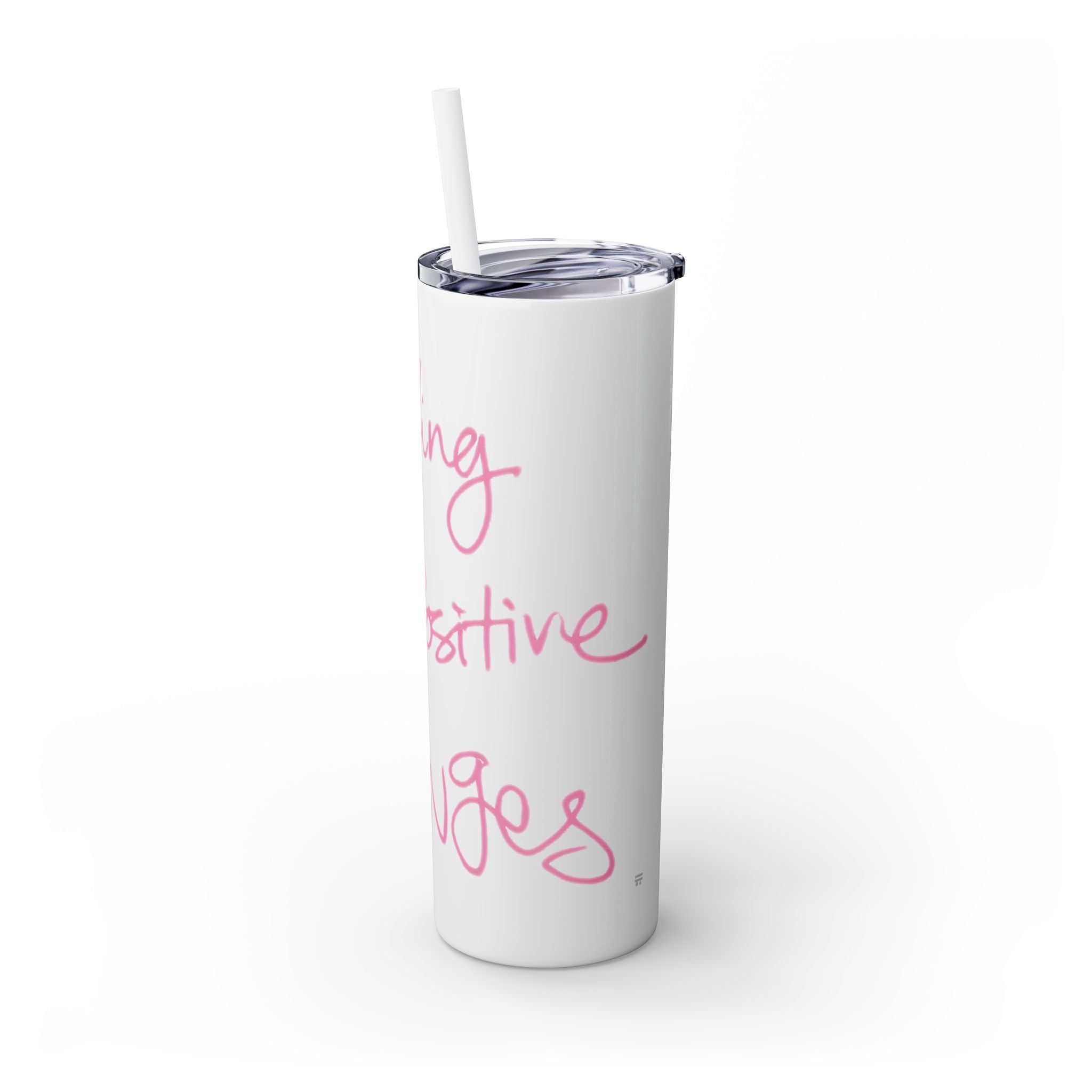 Skinny Tumbler with Straw — Making Positive Changes