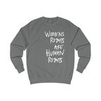 Women's Rights Are Human Rights Sweatshirt