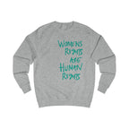 Women's Rights Are Human Rights Sweatshirt