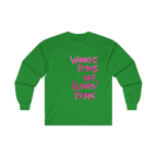 Women's Rights Are Human Rights Long Sleeve Tee