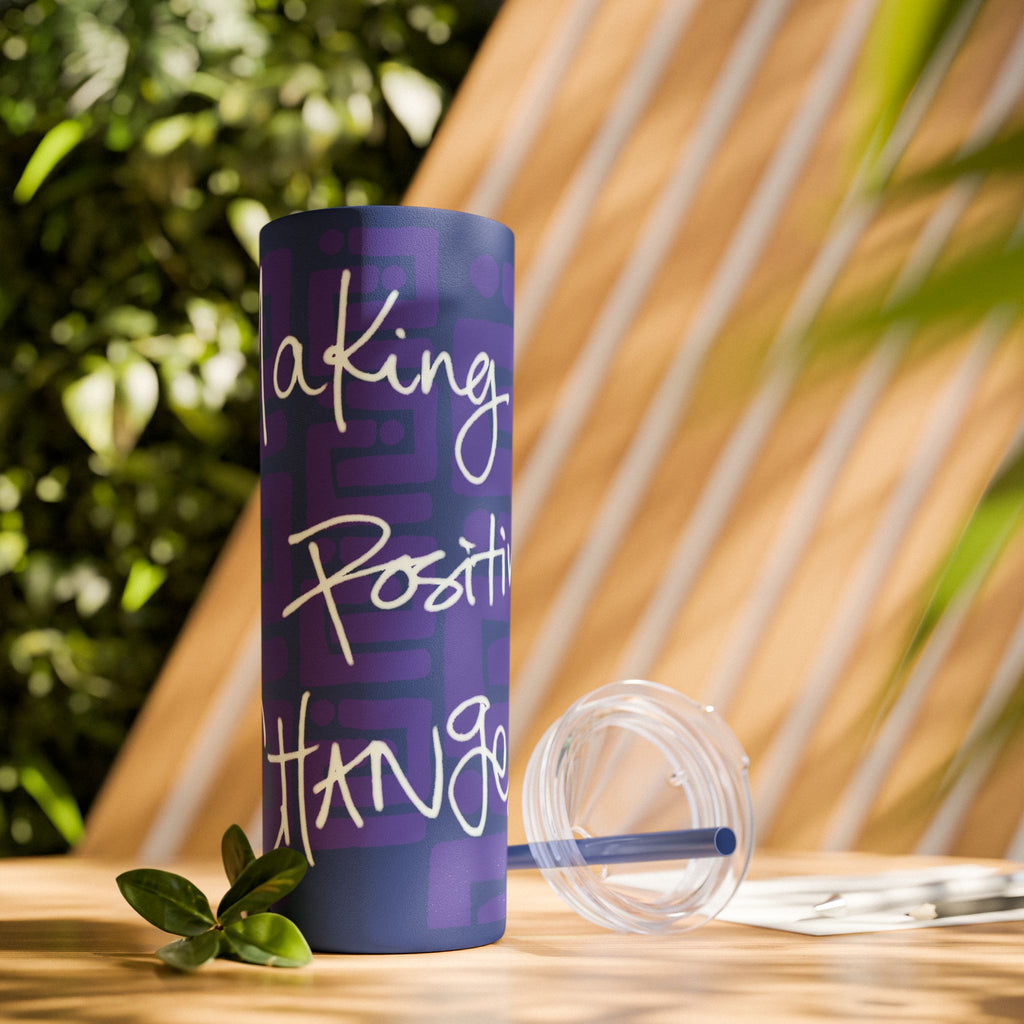 Skinny Tumbler with Straw — Making Positive Changes