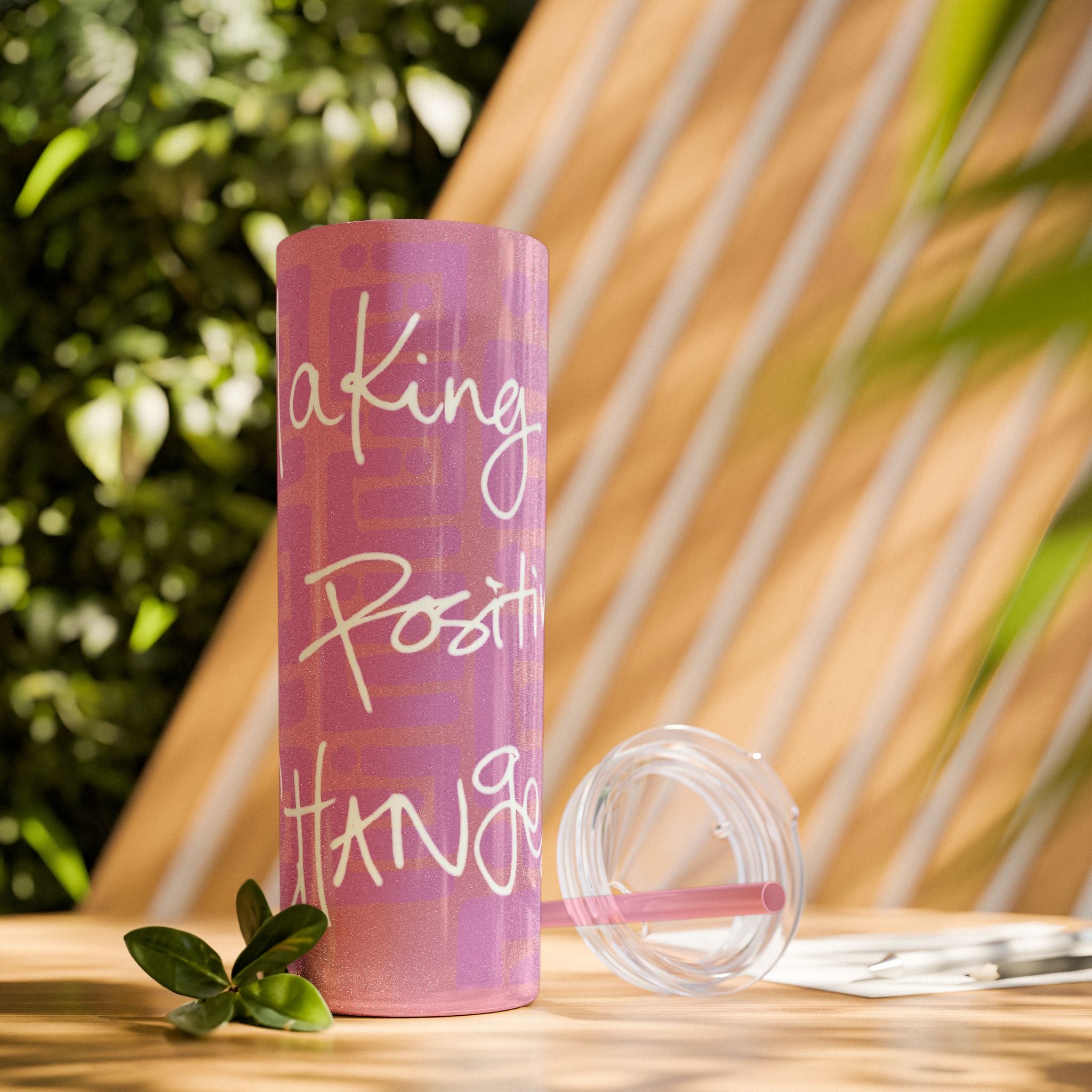 Skinny Tumbler with Straw — Making Positive Changes