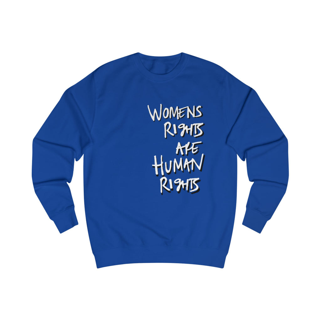 Women's Rights Are Human Rights Sweatshirt