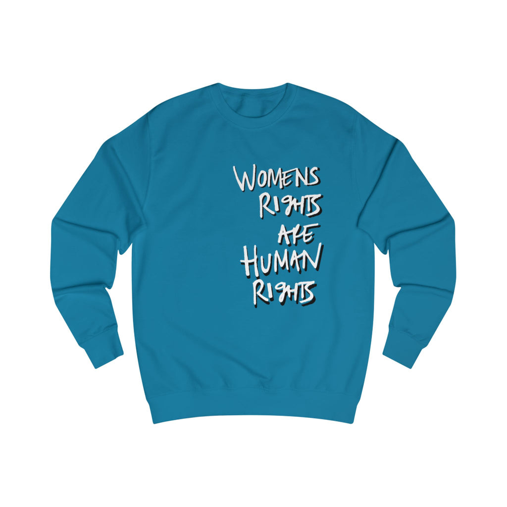 Women's Rights Are Human Rights Sweatshirt