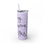 Skinny Tumbler with Straw — Making Positive Changes
