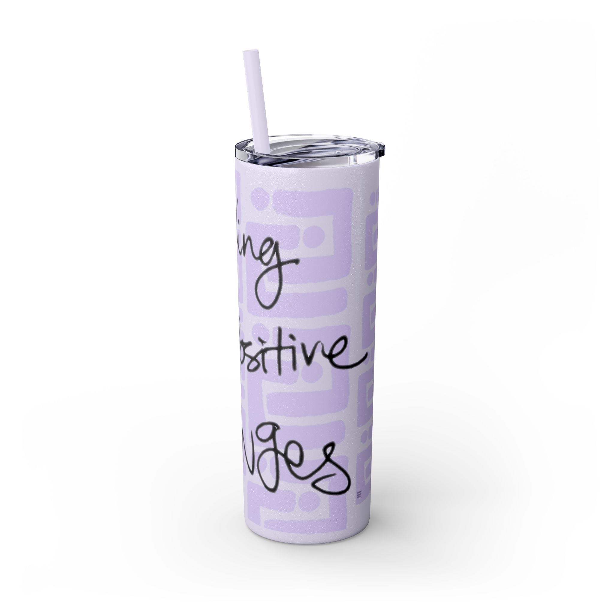 Skinny Tumbler with Straw — Making Positive Changes