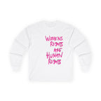 Women's Rights Are Human Rights Long Sleeve Tee