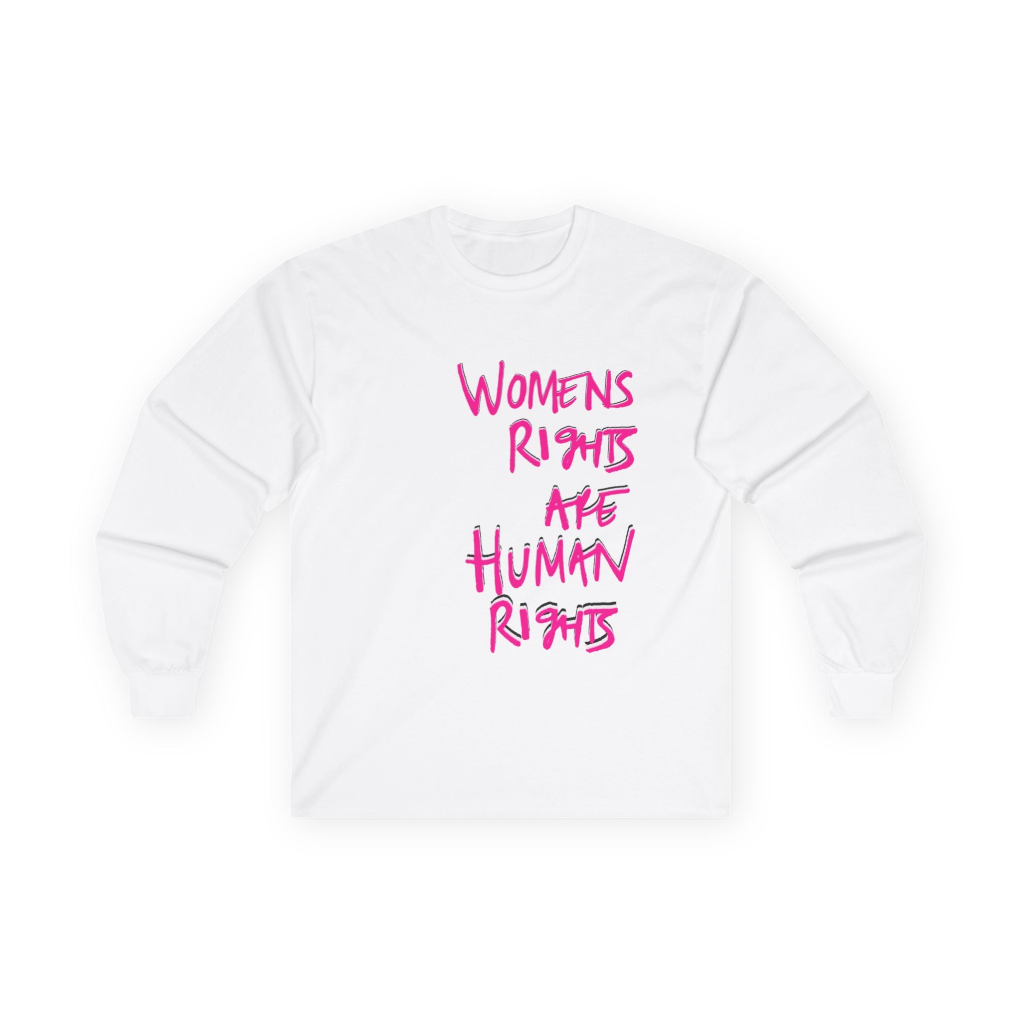 Women's Rights Are Human Rights Long Sleeve Tee