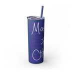 Skinny Tumbler with Straw — Making Positive Changes