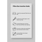 Pillow Bun insertion guide, 5-step illustrated instructions for inserting pillow insert into faux suede cover, front view.