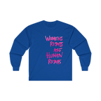 Women's Rights Are Human Rights Long Sleeve Tee
