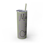 Skinny Tumbler with Straw — Making Positive Changes