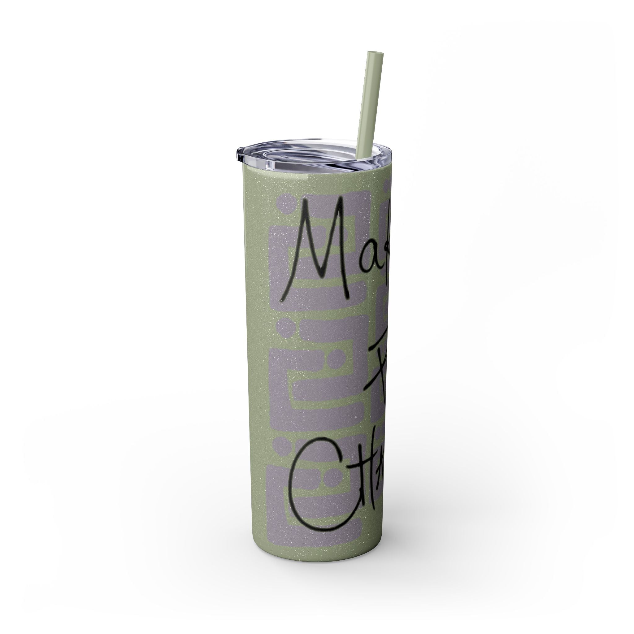 Skinny Tumbler with Straw — Making Positive Changes