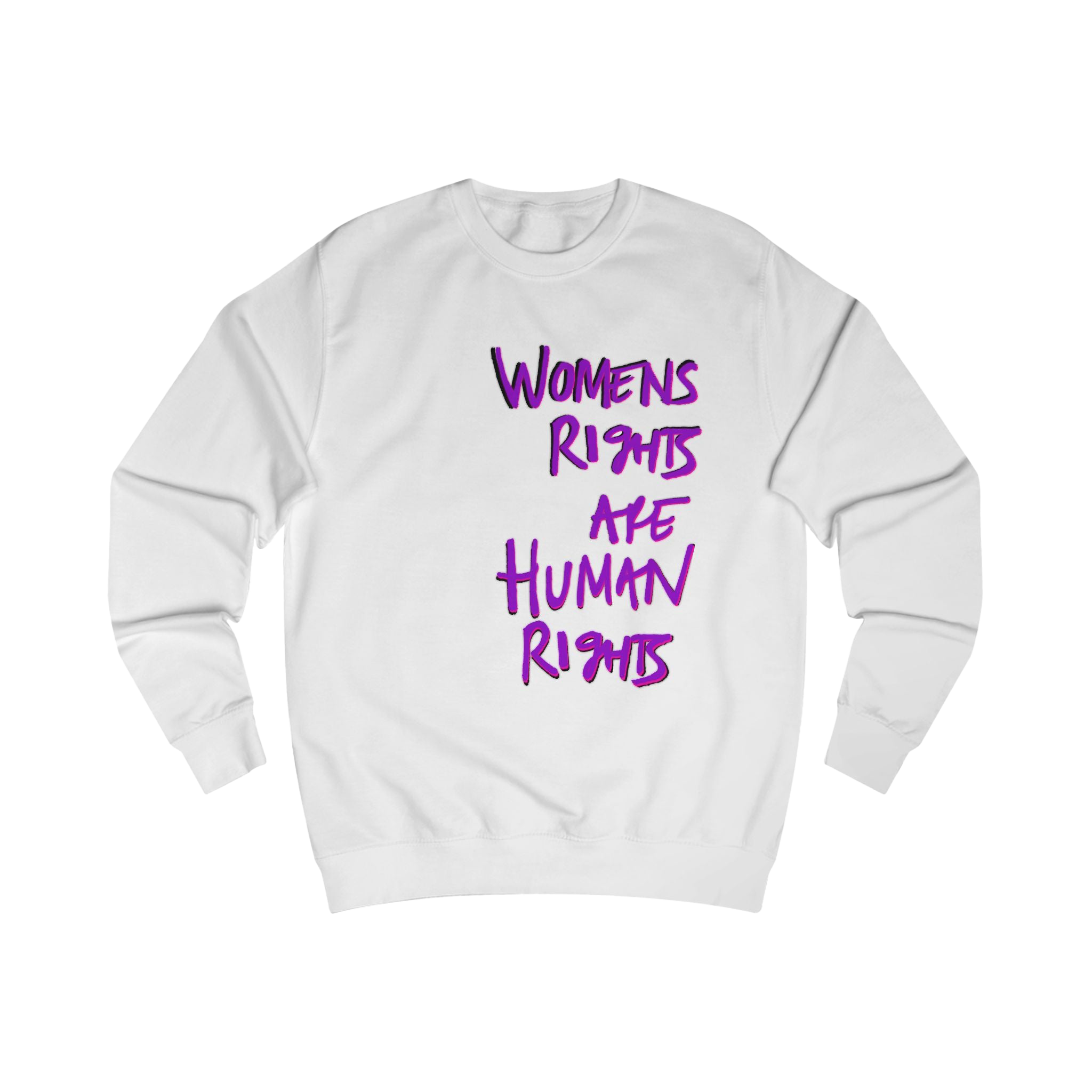 Arctic White sweatshirt with 'WOMENS RIGHTS ARE HUMAN RIGHTS'  in purple text

