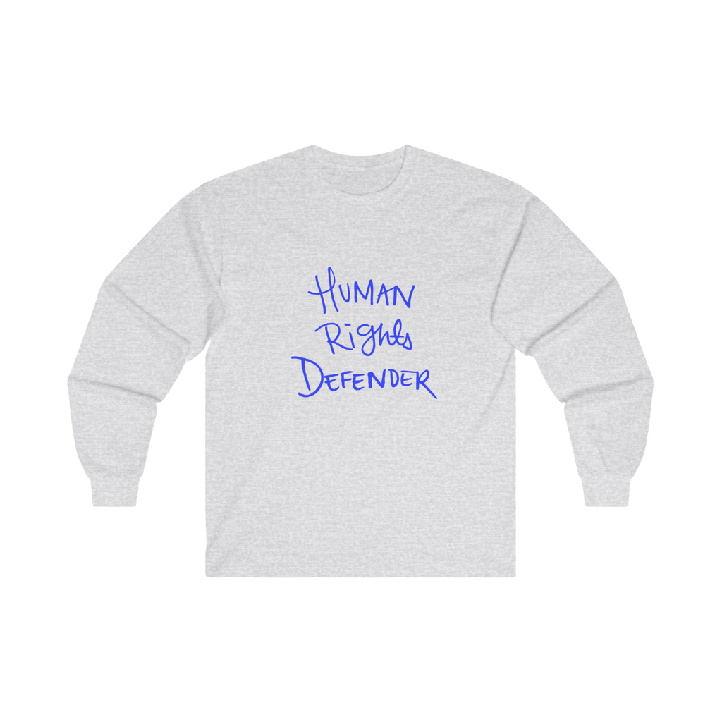 Ash long-sleeve shirt with 'Human Rights Defender' in royal blue text 

