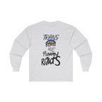 Ash Grey long-sleeve shirt with 'Trans Rights Are Human Rights' in black text and rainbow design 

