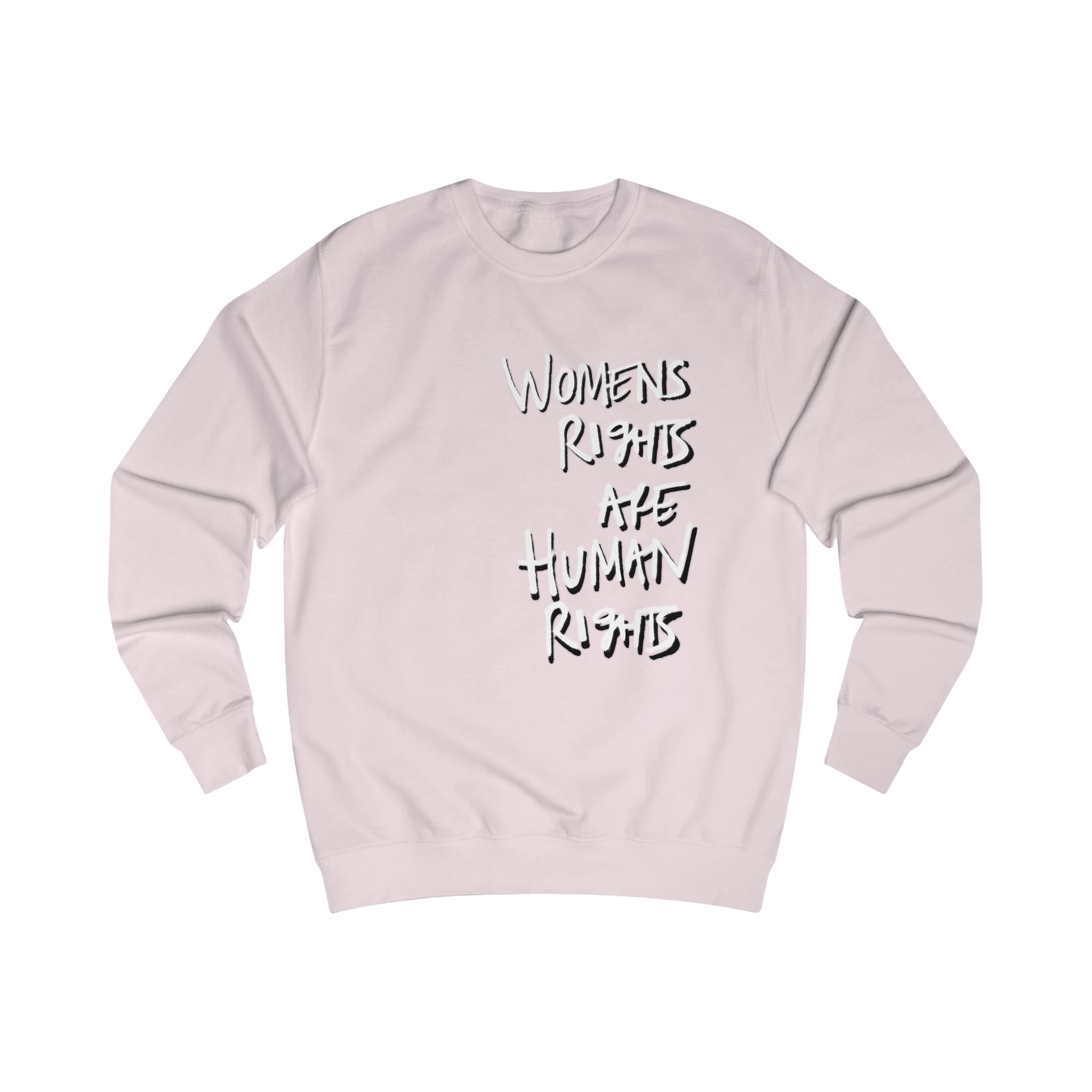 Baby Pink sweatshirt with 'WOMENS RIGHTS ARE HUMAN RIGHTS' in white text
