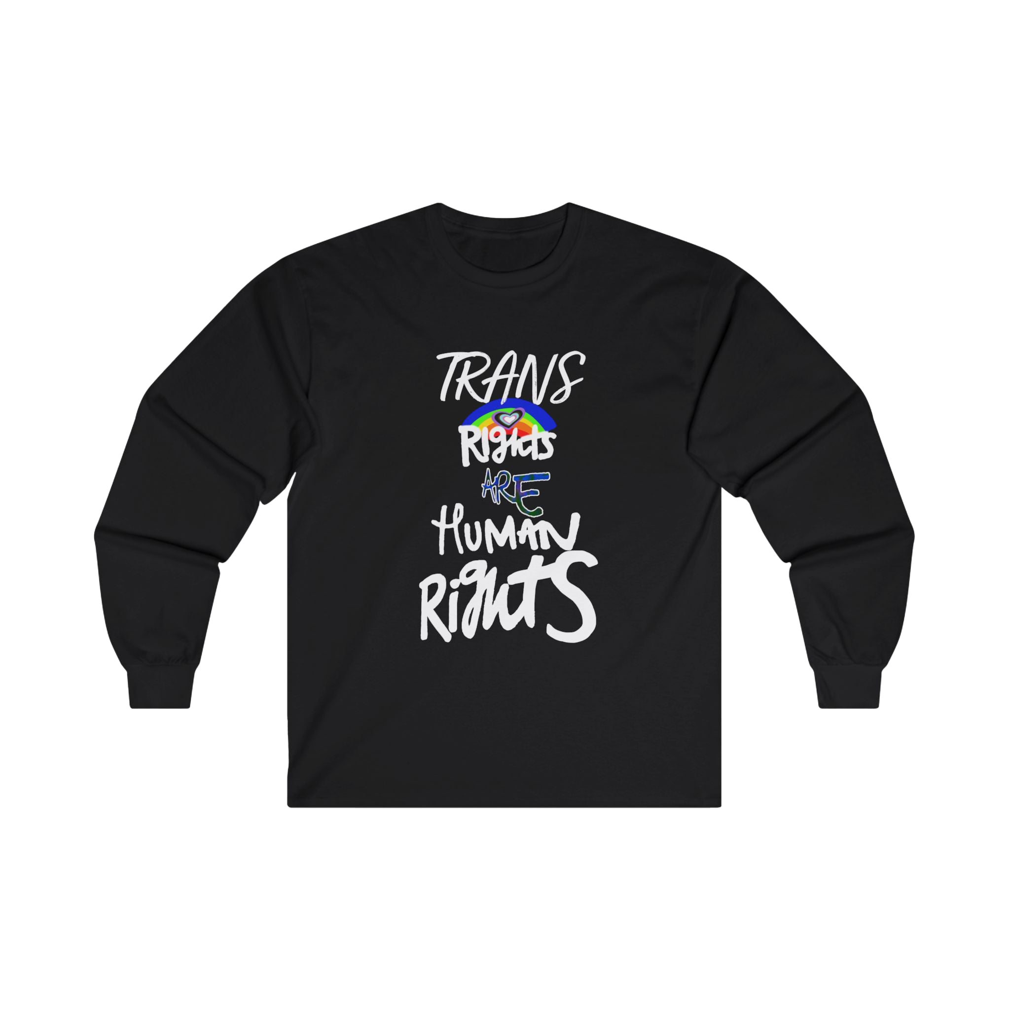 Black long-sleeve shirt with 'Trans Rights Are Human Rights' in white text and rainbow design 


