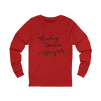 Cherry Red long-sleeve shirt with 'Thinking Positive Thoughts' in black letter text on a Bella Canvas Unisex Jersey Long Sleeve Tee
