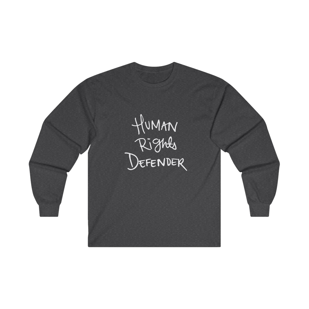 Dark Heather long-sleeve shirt with 'Human Rights Defender' in white text 