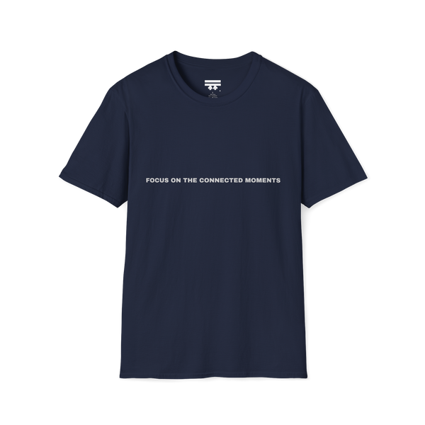 Navy t-shirt with 'focus on the connected moments' in white text on the front.