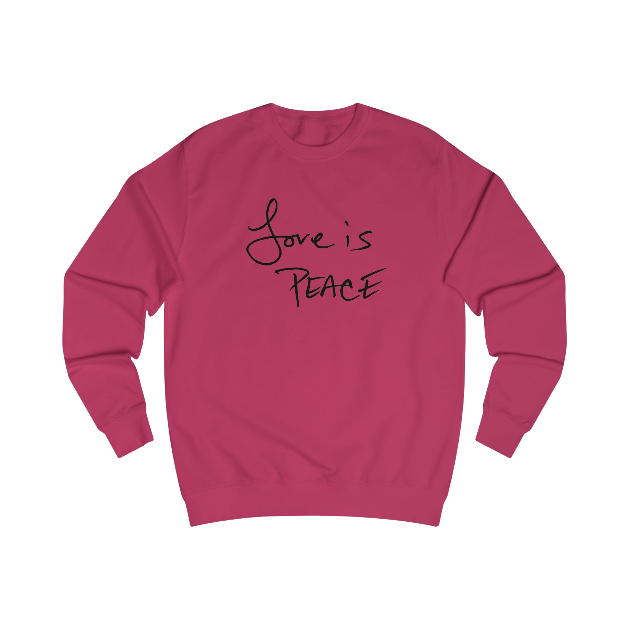Hot Pink sweatshirt with black 'Love is Peace' text