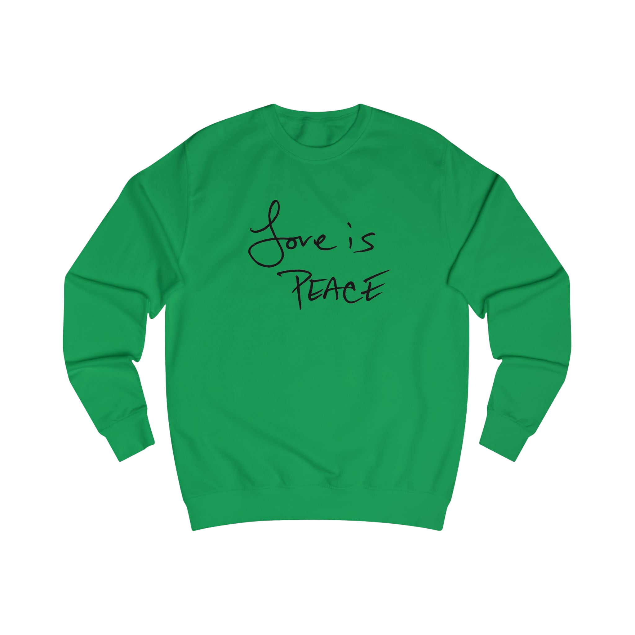 Kelly green sweatshirt with black 'Love is Peace' text