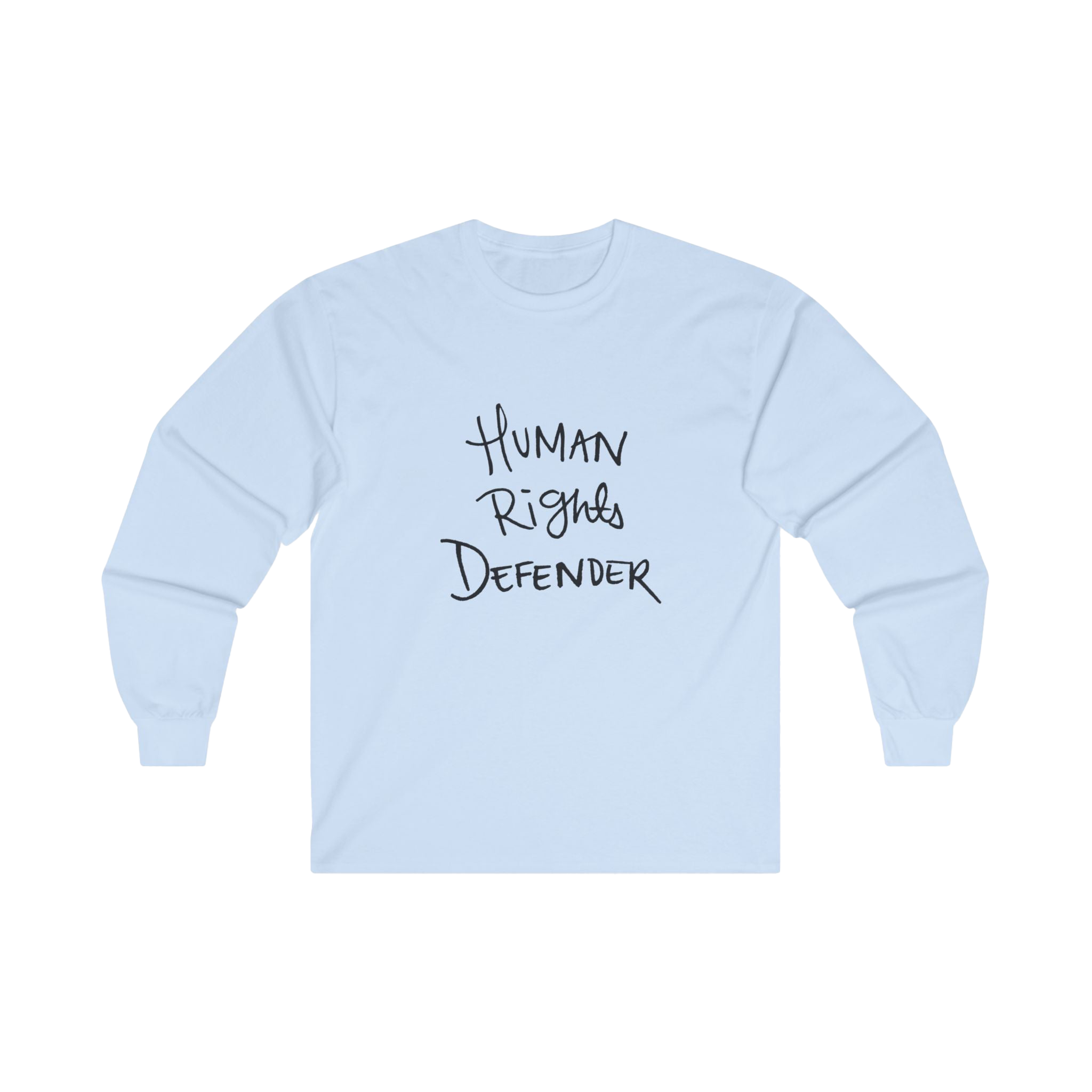 Light Blue long-sleeve shirt with 'Human Rights Defender' in black text 

