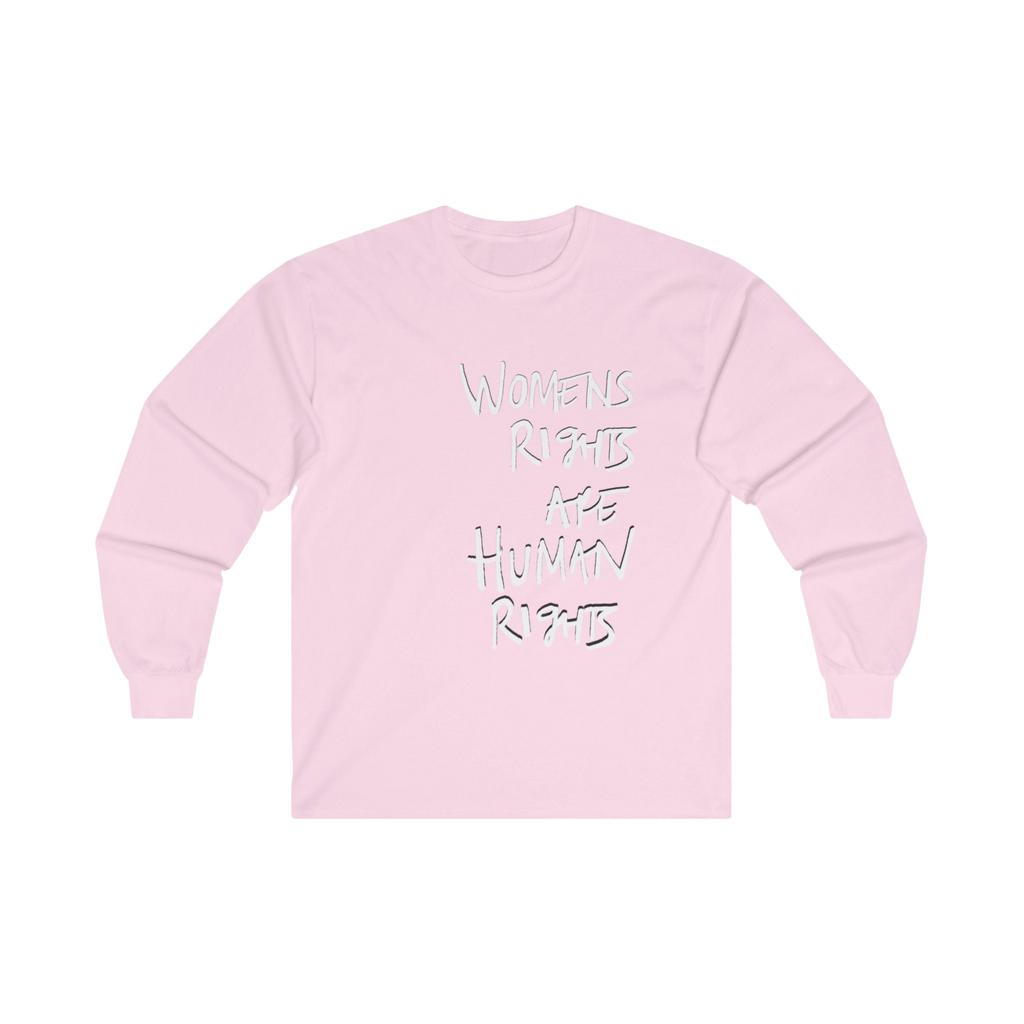 Light Pink long-sleeve shirt with 'Women's Rights Are Human Rights' in white and black text  

