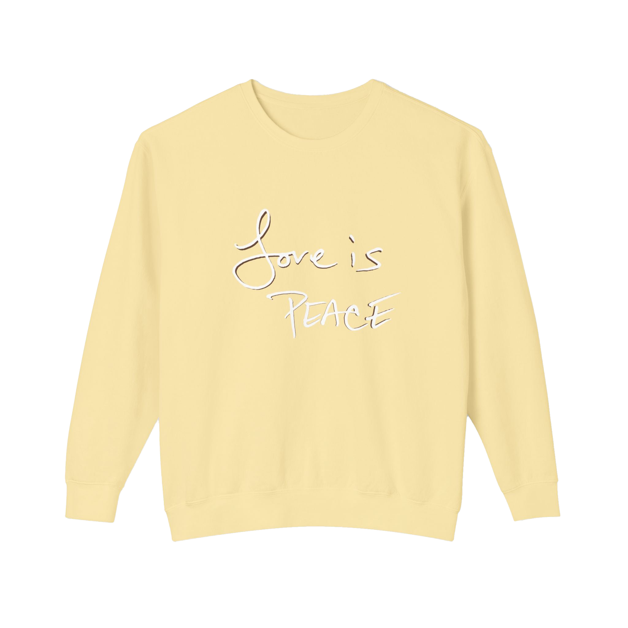 Butter colored sweatshirt with 'Love is Peace' white black shadow text  