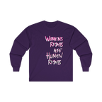 Purple long-sleeve shirt with 'Women's Rights Are Human Rights' in white and pink text  
