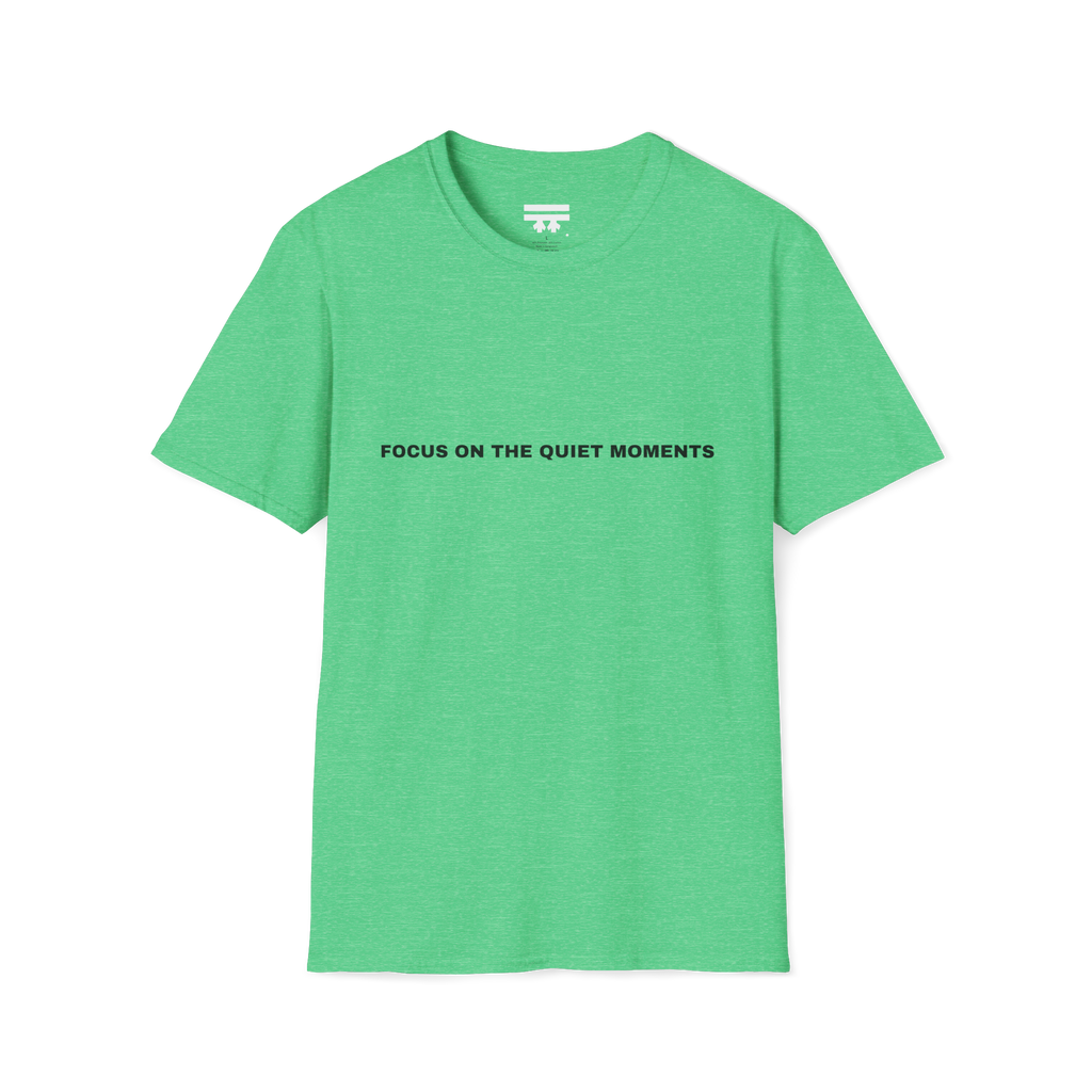 Irish Green t-shirt with 'Focus on the Quiet Moments' text on the front