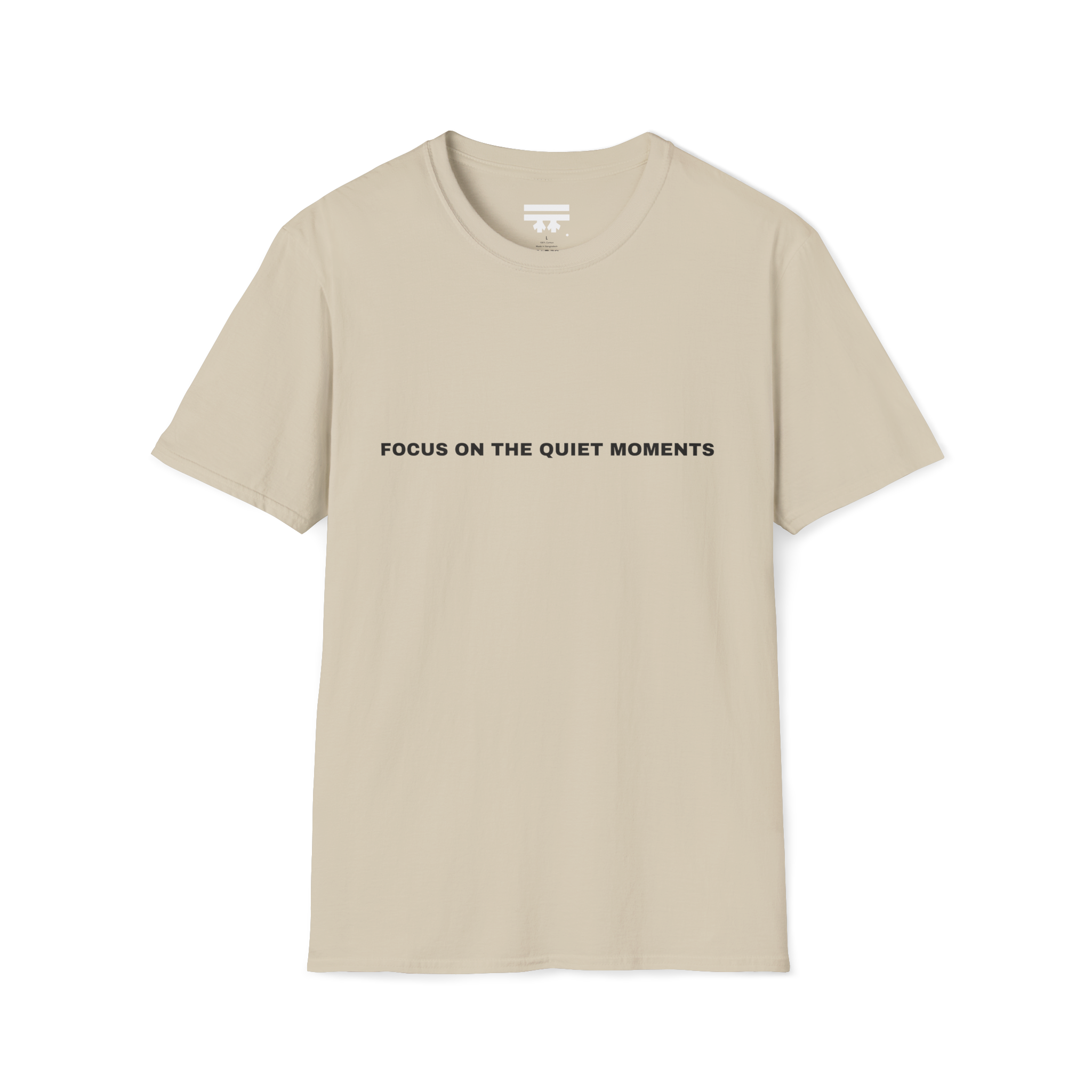 Beige Sand t-shirt with 'focus on the quiet moments' printed on the front