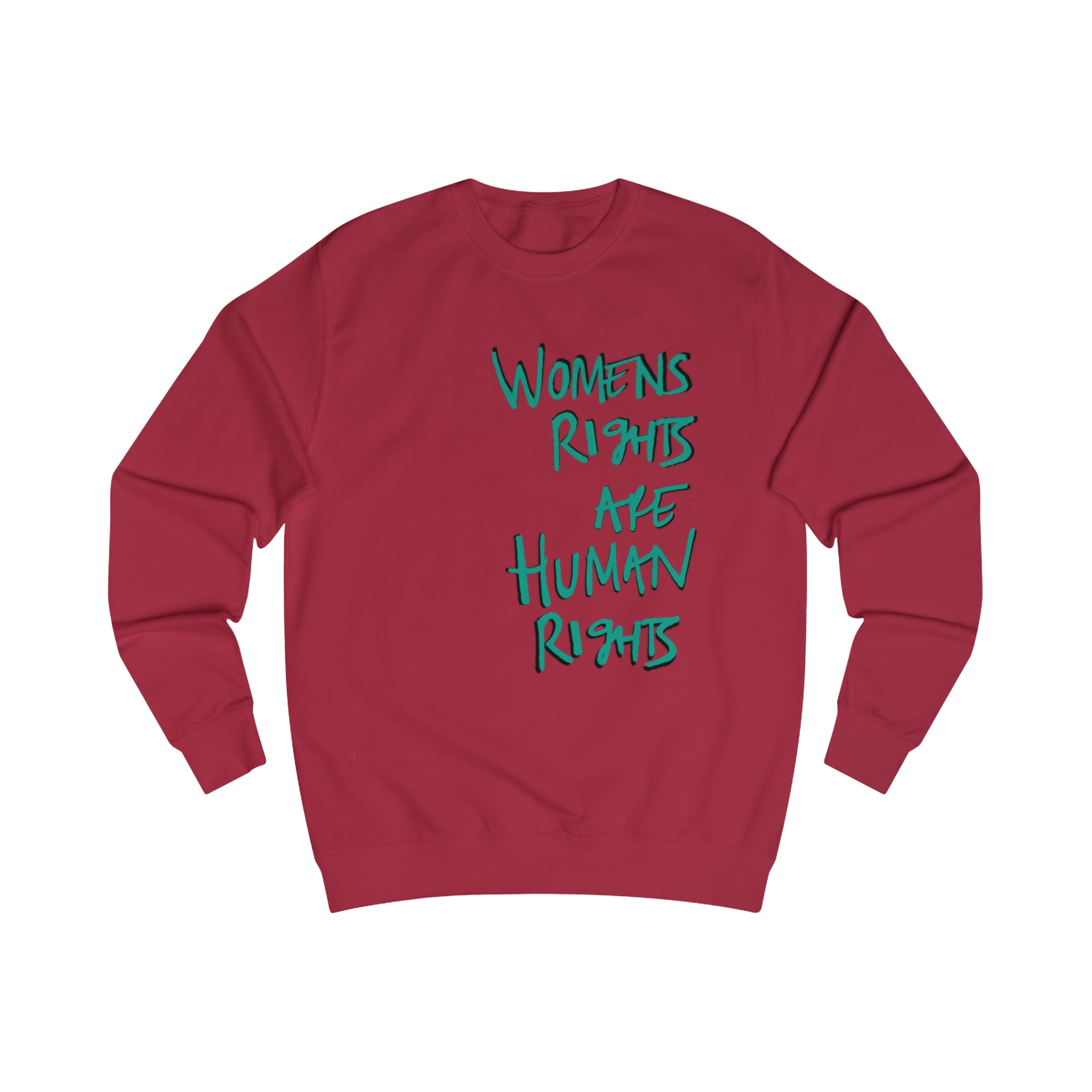 Red Hot Chili sweatshirt with 'WOMENS RIGHTS ARE HUMAN RIGHTS' in sea green text
