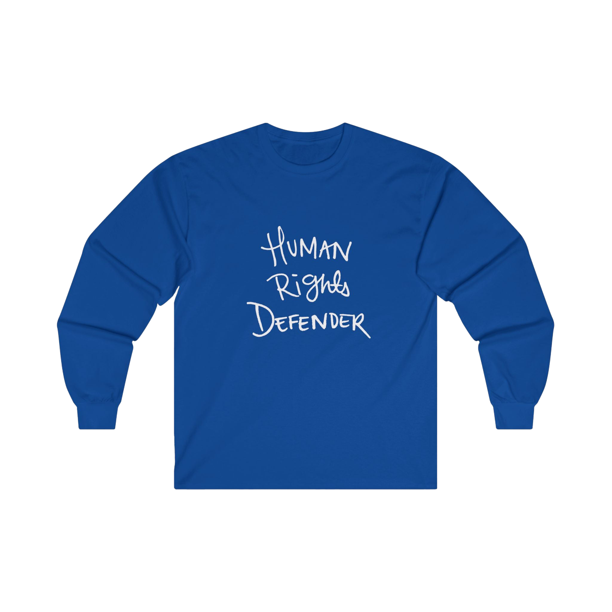 Royal blue long-sleeve shirt with 'Human Rights Defender' in white text 

