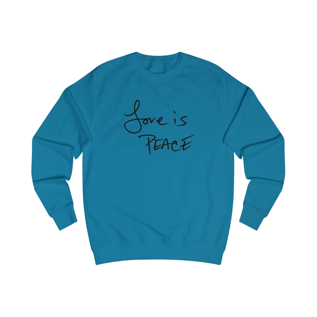 Sapphire blue sweatshirt with black 'Love is Peace' text

