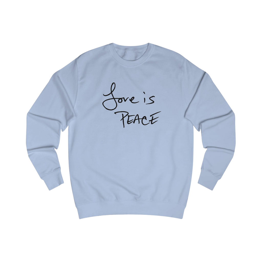 Sky Blue sweatshirt with black 'Love is Peace' text