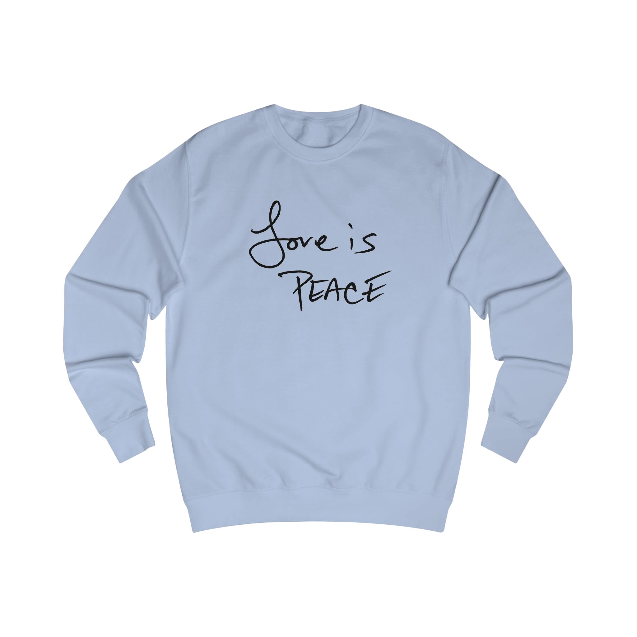 Sky Blue sweatshirt with black 'Love is Peace' text