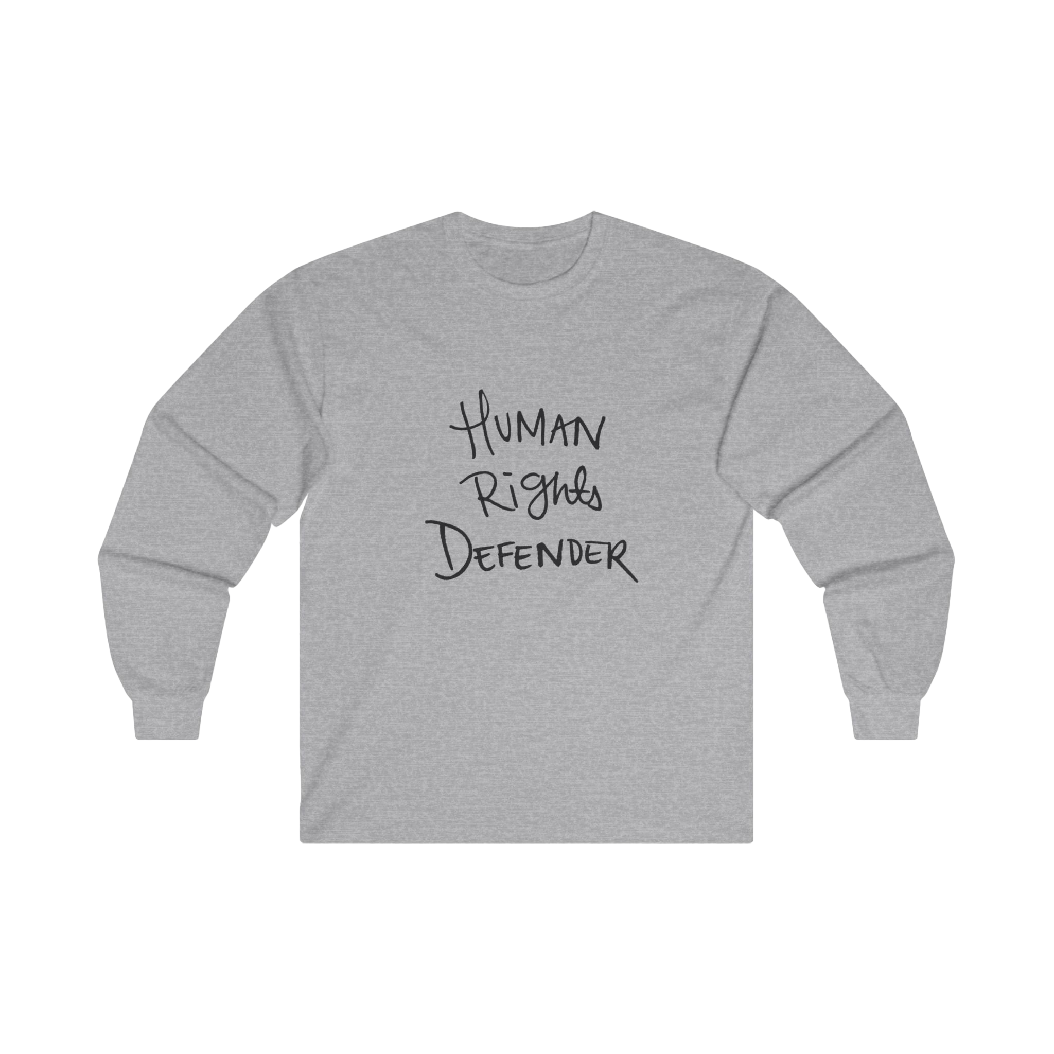 Sport Grey long-sleeve shirt with 'Human Rights Defender' in black text 

