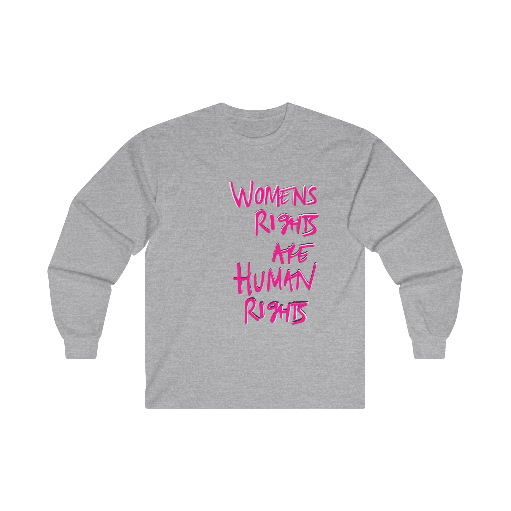 Sport grey long-sleeve shirt with 'Women's Rights Are Human Rights' in pink and white text  
