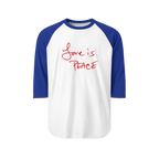 White/Royal Blue Unisex three-quarter Sleeve Baseball Raglan Tee with royal blue Sleeves on a white shirt and "Love is Peace" in red text

