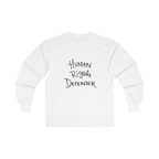 White long-sleeve shirt with 'Human Rights Defender' in black text 

