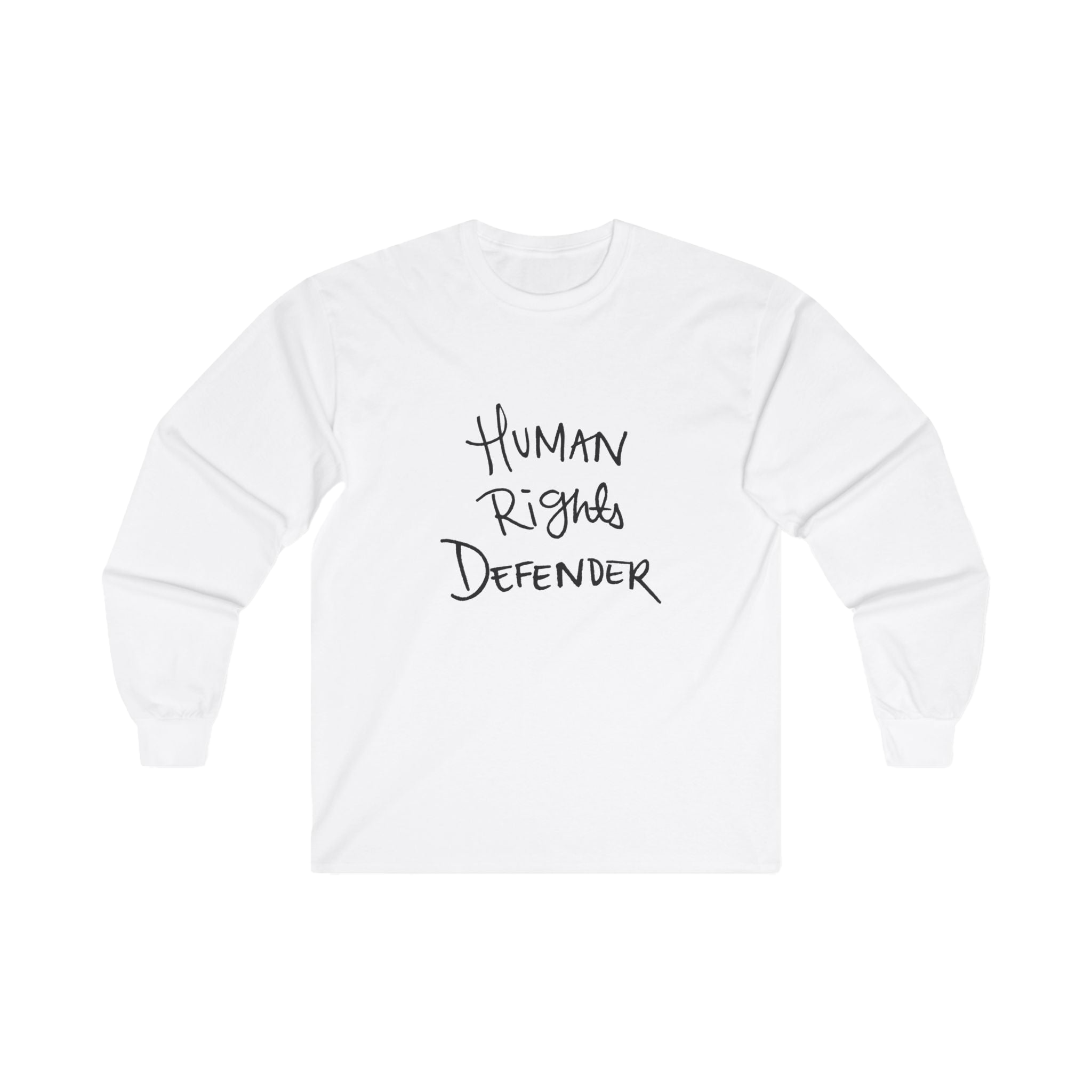 White long-sleeve shirt with 'Human Rights Defender' in black text 

