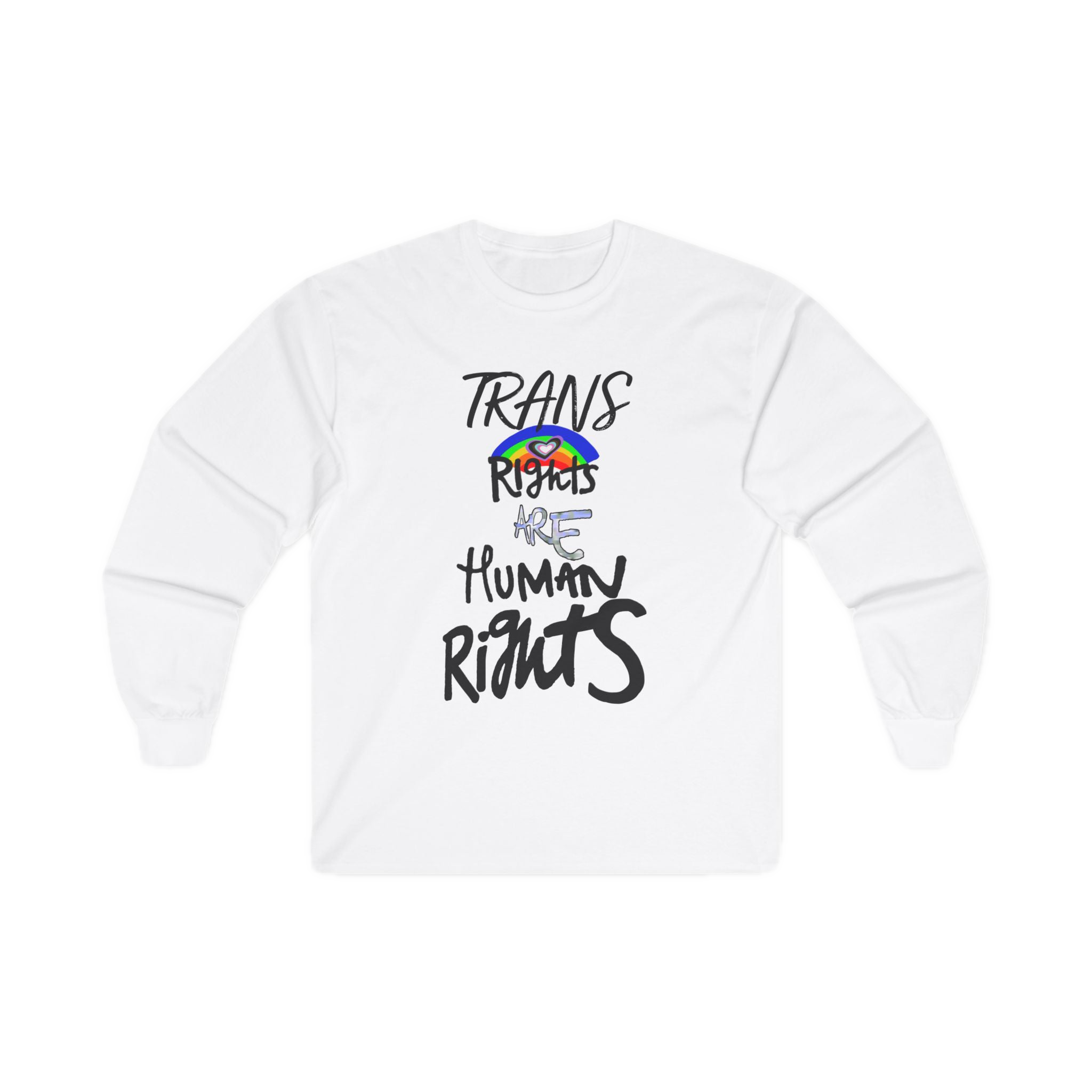 White long-sleeve shirt with 'Trans Rights Are Human Rights' in white text and rainbow design 

