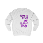 Arctic White Women's Rights sweatshirt, Womens Rights Are Human Rights graphic handwritten in purple text, crew neck, front view.