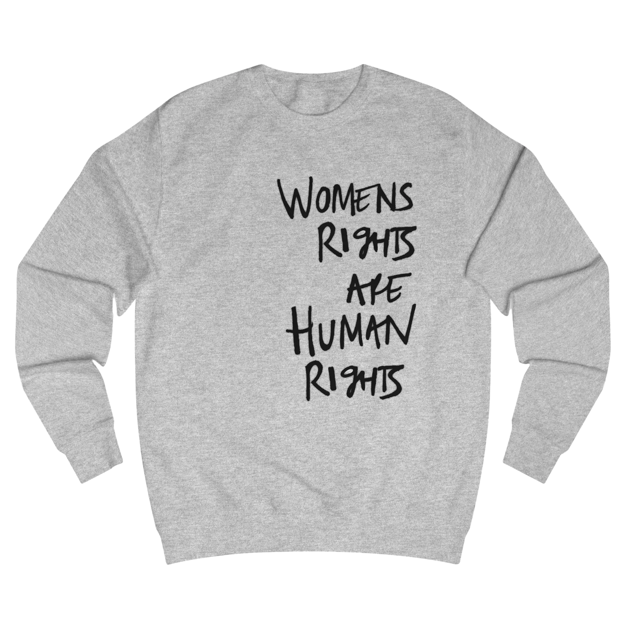 Ash Grey Women's Rights sweatshirt, Womens Rights Are Human Rights graphic handwritten in black text, crew neck, front view.